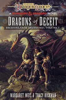 Dragonlance: Dragons of Deceit (Dungeons & Dragons) - Margaret Weis, Tracy Hickman (ISBN 9781529150421)