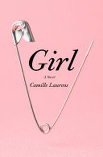 Girl - Camille Laurens (ISBN 9781635421019)