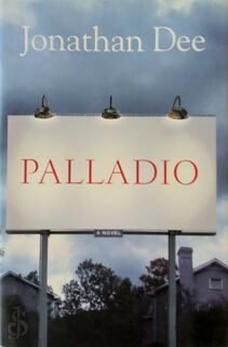 Palladio - Jonathan Dee (ISBN 9780385501798)