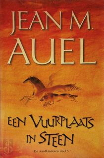 Een vuurplaats in steen - Jean M. Auel (ISBN 9789022985946)
