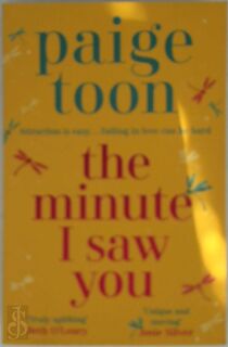 The minute is saw you - Paige Toon (ISBN 9781471179488)