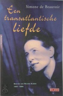 Een transatlantische liefde - Simone De Beauvoir, Sylvie Le Bon De Beauvoir, Marianne Gossije (ISBN 9789052267890)