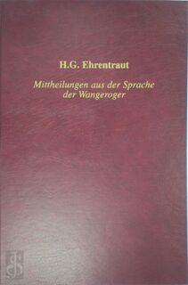 Mittheilungen aus der Sprache der Wangeroger - A.P. Versloot, H.G. Ehrentraut (ISBN 9789061718345)