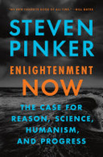 Enlightenment Now - Steven Pinker (ISBN 9780525427575)
