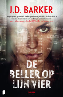 De beller op lijn vier - J.D. Barker (ISBN 9789402316506)