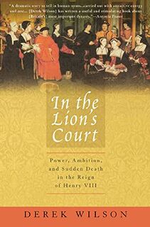 In the Lion's Court - Derek Wilson (ISBN 9780312302771)