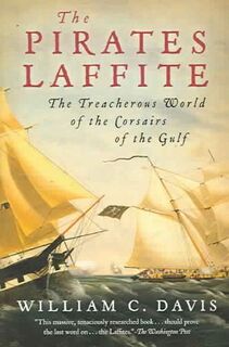 The Pirates Laffite - William C. Davis (ISBN 9780156032599)