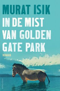 In de mist van Golden Gate Park - Murat Isik (ISBN 9789026342844)