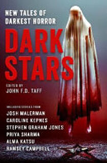 Dark Stars - Josh Malerman, Caroline Kepnes, Stephen Graham Jones, Ramsay Campbell, Alma Katsu (ISBN 9781789098983)