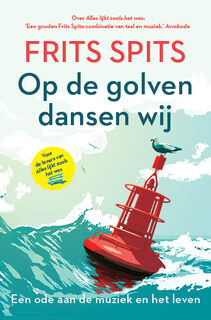 Op de golven dansen wij - Frits Spits (ISBN 9789021039398)