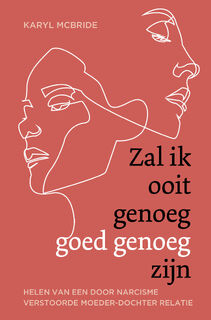 Zal ik ooit genoeg goed genoeg zijn - Karyl Mcbride (ISBN 9789020216288)