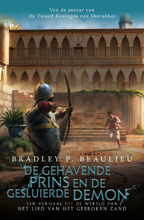 De gehavende prins en de gesluierde demon - Bradley P. Beaulieu (ISBN 9789024586950)