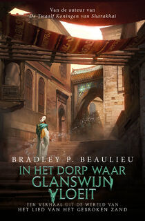 In het dorp waar glanswijn vloeit - Bradley P. Beaulieu (ISBN 9789024586943)
