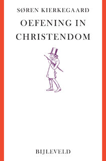 Oefening in christendom - Søren Kierkegaard (ISBN 9789061316398)