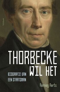 Thorbecke wil het - Remieg Aerts (ISBN 9789035139992)