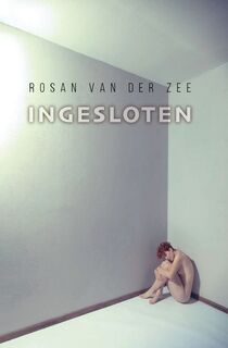 Ingesloten - Rosan van der Zee (ISBN 9789055993673)