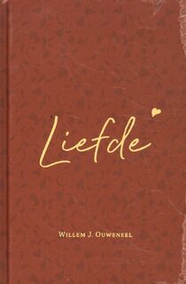 De Liefde - Willem Ouweneel (ISBN 9789083154688)
