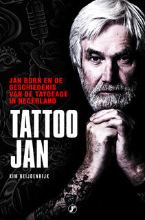 Tattoo Jan - Kim Heijdenrijk (ISBN 9789089755230)