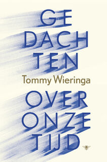 Gedachten over onze tijd - Tommy Wieringa (ISBN 9789403123912)