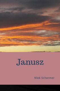 Janusz - Niek Schermer (ISBN 9789464353518)