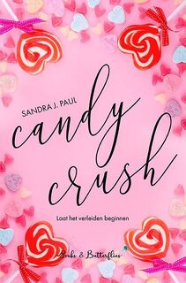 Candy Crush - Sandra J. Paul (ISBN 9789464208740)