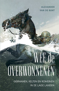 Wee de overwonnenen - Alexander van de Bunt (ISBN 9789401916721)