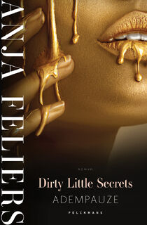 Dirty Little Secrets: Adempauze - Anja Feliers (ISBN 9789464013528)
