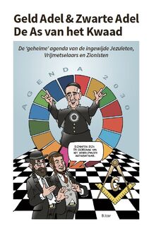 Geld Adel & Zwarte Adel - De As van het Kwaad - B. Izar (ISBN 9789082700473)