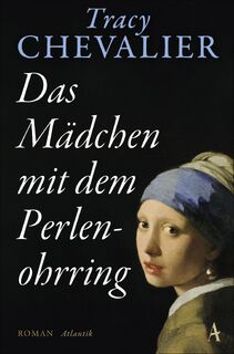 Das Mädchen mit dem Perlenohrring - Tracy Chevalier (ISBN 9783455007374)
