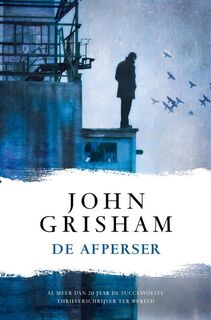 De afperser - John Grisham (ISBN 9789400506039)