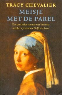 Meisje met de parel - Tracy Chevalier (ISBN 9789041761064)