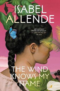 The Wind Knows My Name - Isabel Allende (ISBN 9780593722657)