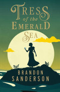 Tress of the Emerald Sea - Brandon Sanderson (ISBN 9781250899651)