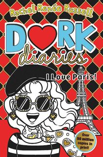 Dork Diaries: I Love Paris! - Rachel Renee Russell (ISBN 9781471196867)