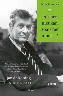 ‘Als het niet kan zoals het moet…’ - Peter Bootsma (ISBN 9789024458264)
