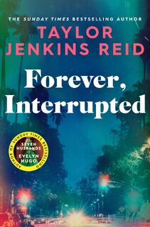 Forever, Interrupted - Taylor Jenkins Reid (ISBN 9781398516748)