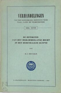 De betekenis van het mohammedaanse recht in het hedendaags Egypte - Dr. J. Brugman