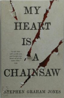 My Heart is a Chainsaw - Stephen Graham Jones (ISBN 9781789098099)