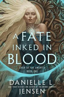A Fate Inked in Blood - Danielle L. Jensen (ISBN 9780593724750)
