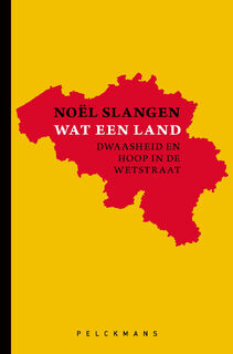 Wat een land - Noël Slangen (ISBN 9789463107037)