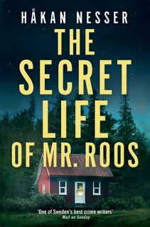 The Secret Life of Mr Roos - Hakan Nesser (ISBN 9781509892259)