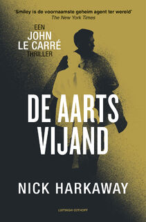 De aartsvijand - John le Carré, Nick Harkaway (ISBN 9789021048727)