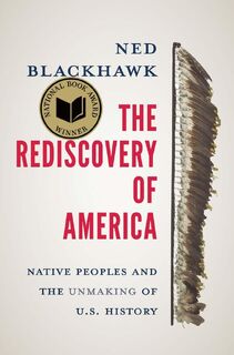 The Rediscovery of America - Ned Blackhawk (ISBN 9780300276671)