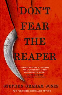 Don't Fear the Reaper - Stephen Graham Jones (ISBN 9781803361741)