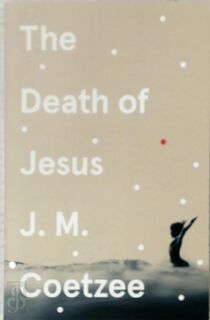 The Death of Jesus - J. M. Coetzee (ISBN 9781529112566)