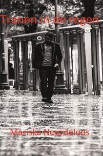 Tranen in de regen - Mariska Noordeloos (ISBN 9789465012025)