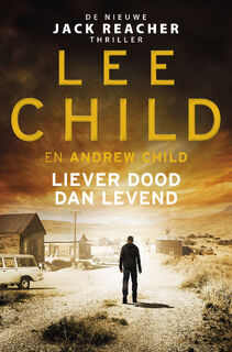 Liever dood dan levend - Lee Child, Andrew Child (ISBN 9789021052755)