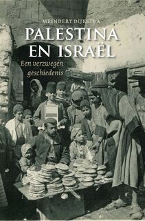 Palestina en Israël heruitgave - Meindert Dijkstra (ISBN 9789043542135)