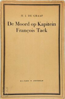 De moord op kapitein François Tack, 8 februari 1686 - Herman Johannes de Graaf