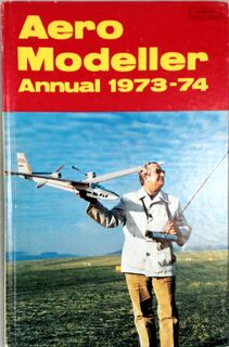  Aeromodeller Annual 1973-74 - R.G. Moulton